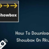 How To Install Showbox On Roku, Channels With Roku Code 2022